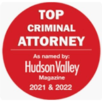 Top Criminal Attorney | AS Named By: Hudson Valley Magazine | 2021 & 2022
